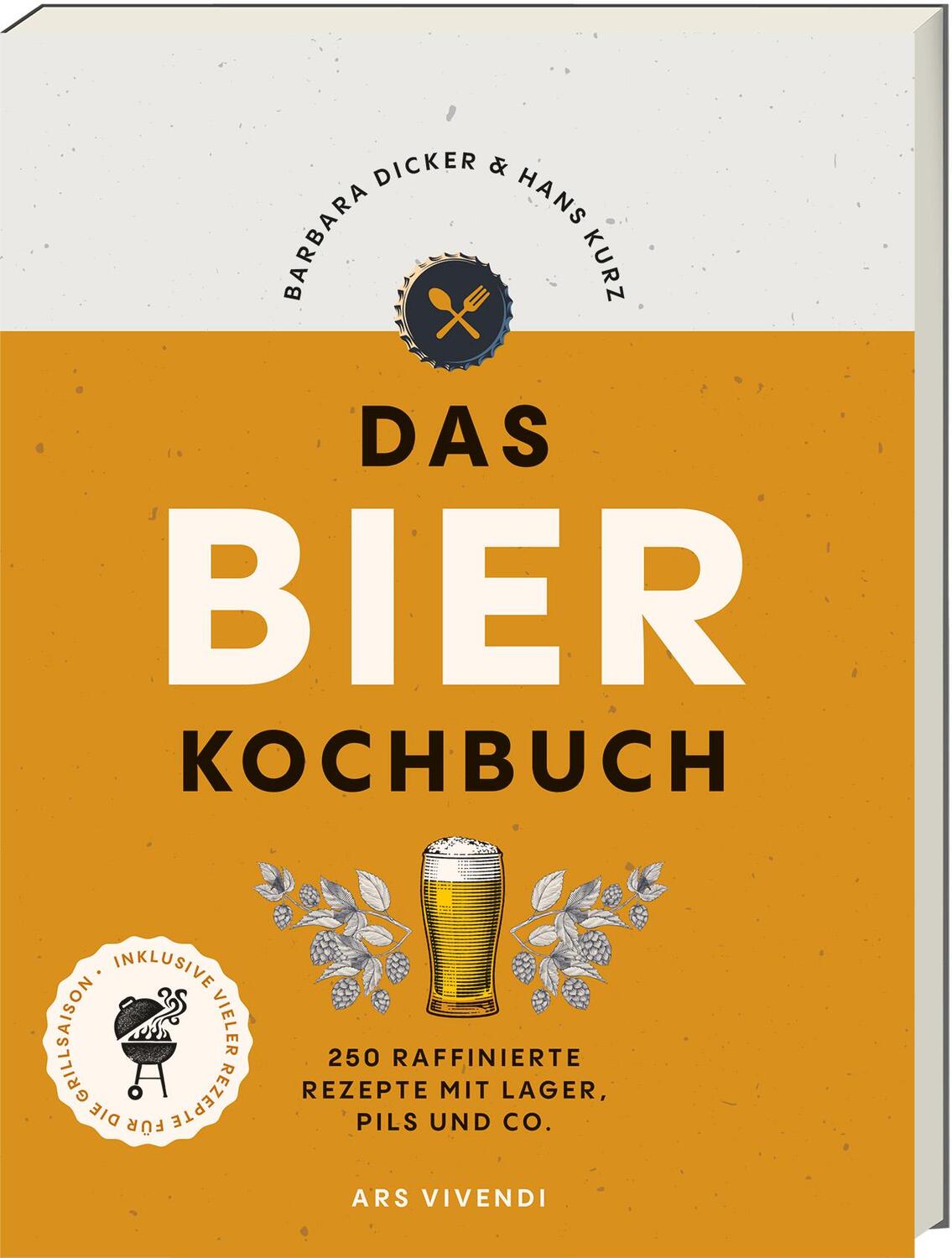 Cover: 9783747205440 | Das Bierkochbuch | Barbara Dicker (u. a.) | Taschenbuch | 280 S.