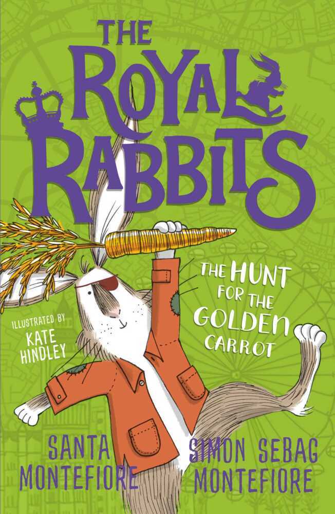 Cover: 9781471171529 | The Royal Rabbits: The Hunt for the Golden Carrot | Montefiore (u. a.)