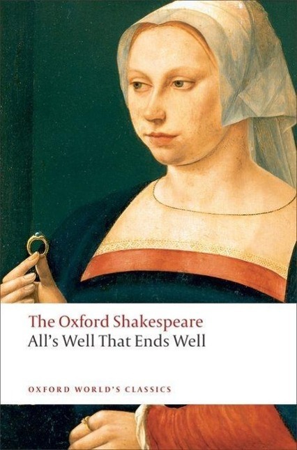 Cover: 9780199537129 | All's Well that Ends Well: The Oxford Shakespeare | Shakespeare | Buch