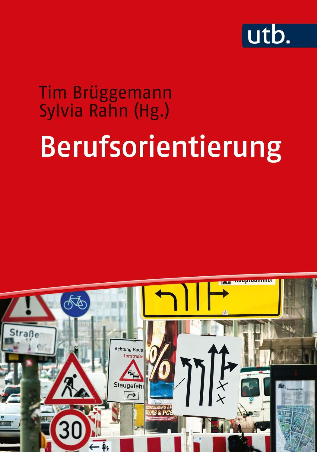 Cover: 9783825252496 | Berufsorientierung | Ein Lehr- und Arbeitsbuch | Brüggemann (u. a.)