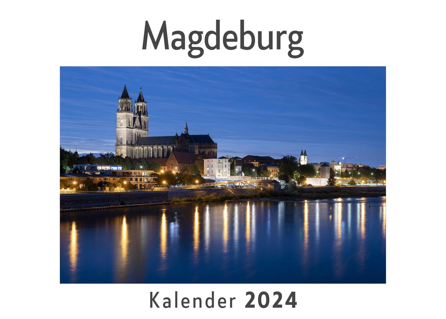 Cover: 9783750550759 | Magdeburg (Wandkalender 2024, Kalender DIN A4 quer, Monatskalender...