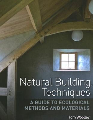 Cover: 9780719840470 | Natural Building Techniques | Tom Woolley | Taschenbuch | Englisch