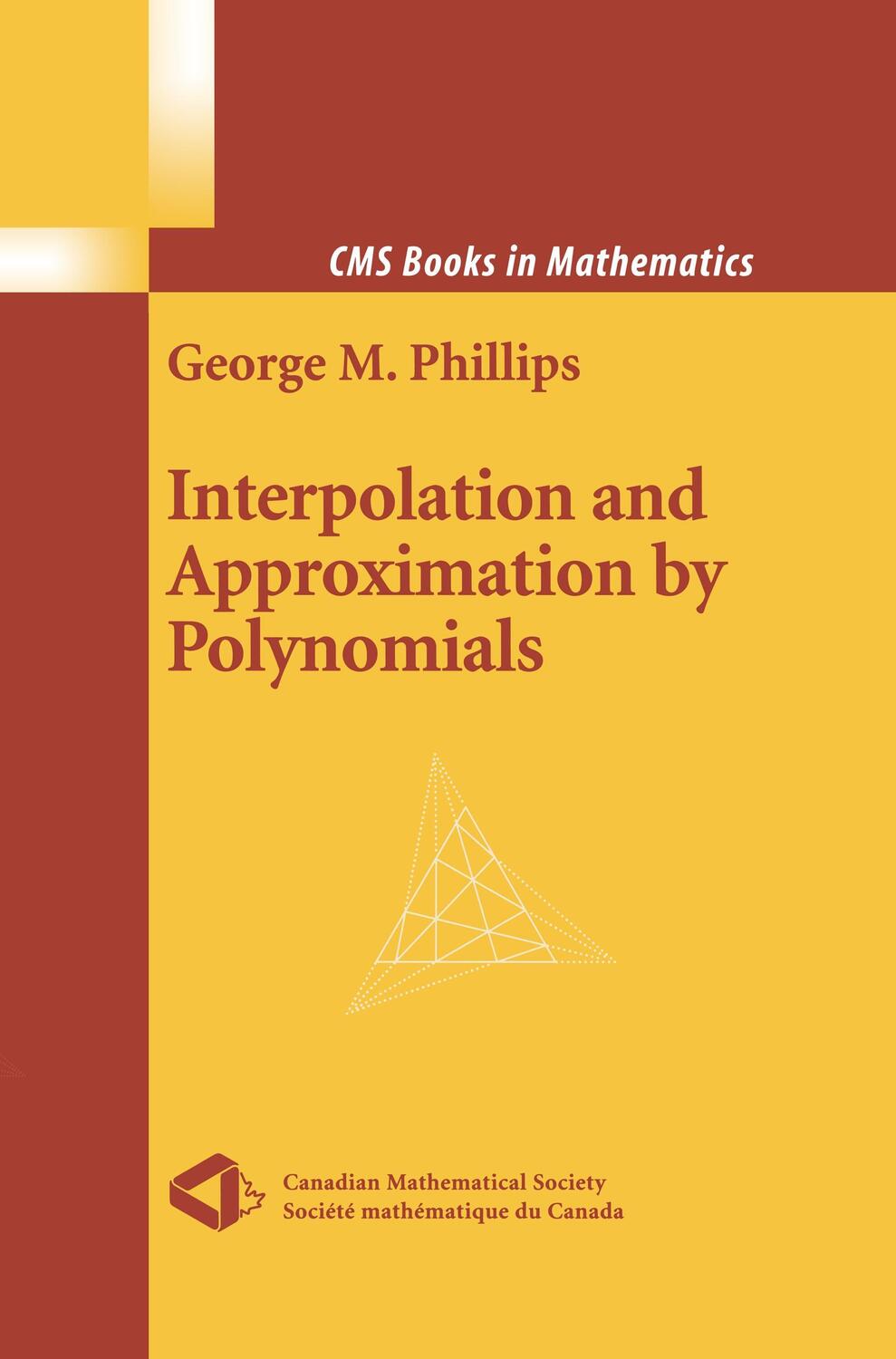 Cover: 9781441918109 | Interpolation and Approximation by Polynomials | George M. Phillips