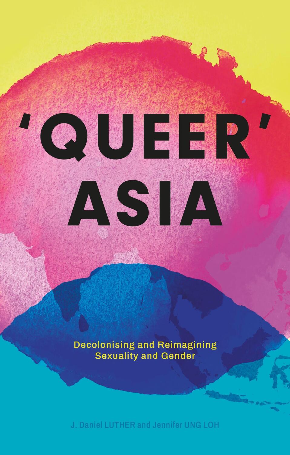 Cover: 9781786995810 | Queer Asia | Decolonising and Reimagining Sexuality and Gender | Buch