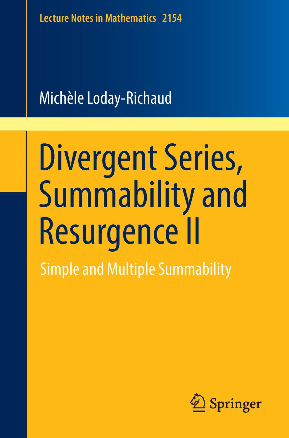 Cover: 9783319290744 | Divergent Series, Summability and Resurgence II | Loday-Richaud | Buch