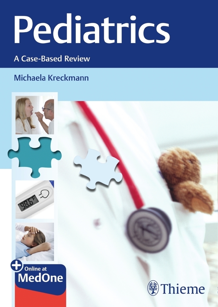 Cover: 9783132053618 | Pediatrics | A Case-Based Review. Mit E-Book | Michaela Kreckmann