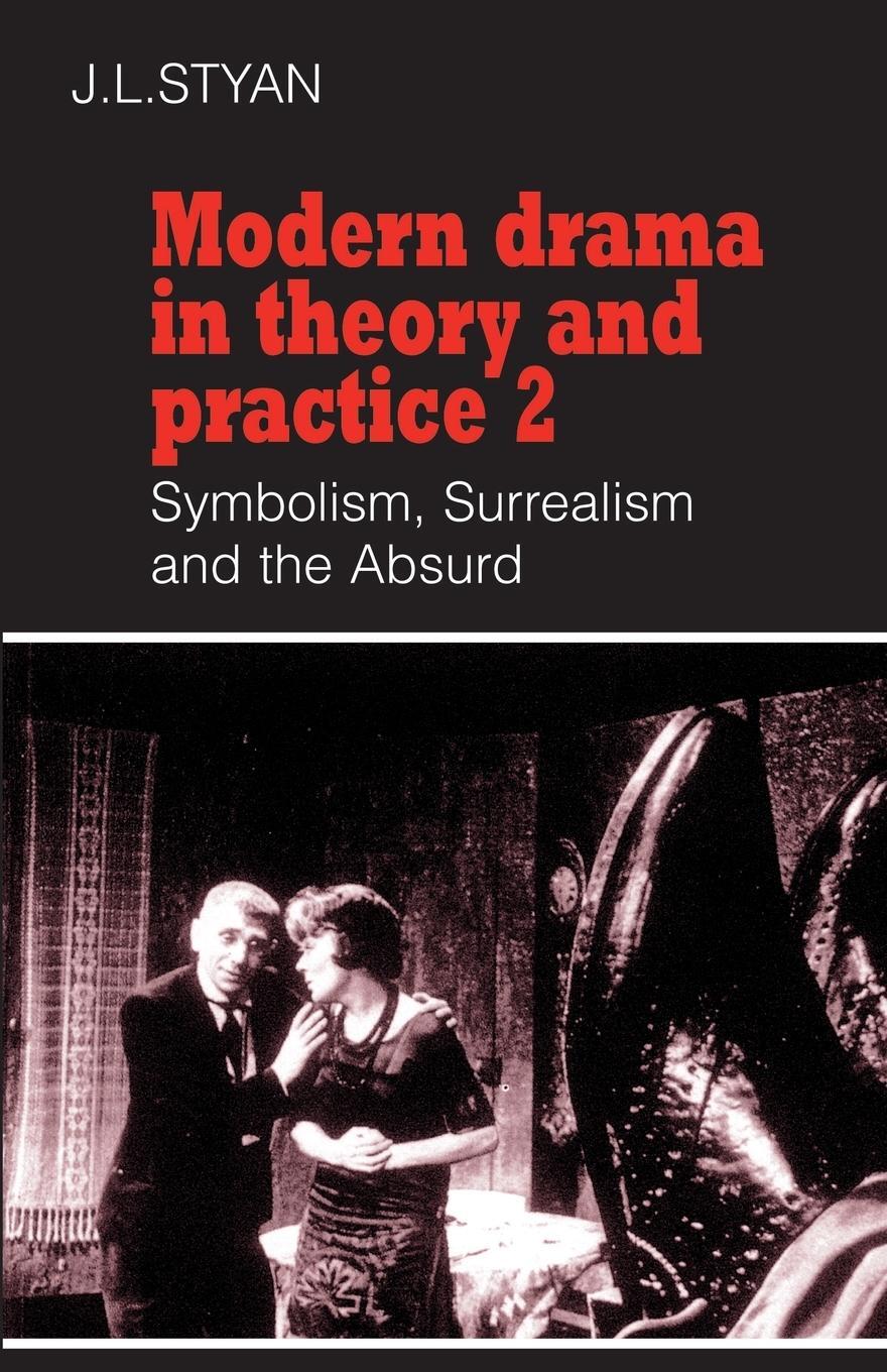 Cover: 9780521296298 | Modern Drama in Theory and Practice | J. L. Styan | Taschenbuch | 2013