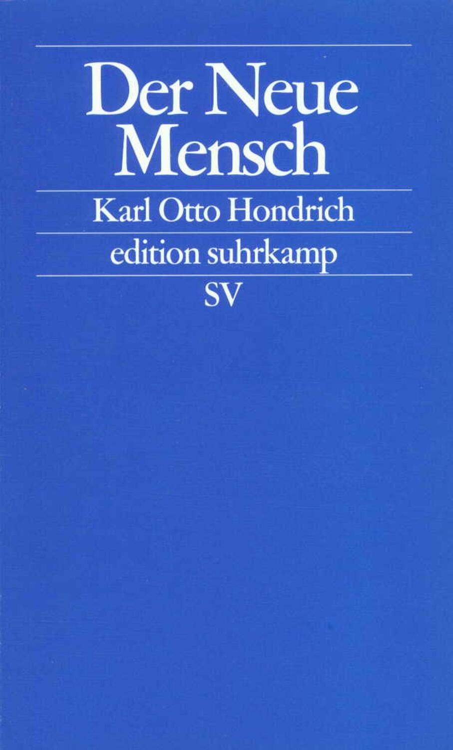 Cover: 9783518122877 | Der Neue Mensch | Karl Otto Hondrich | Taschenbuch | Deutsch | 2001