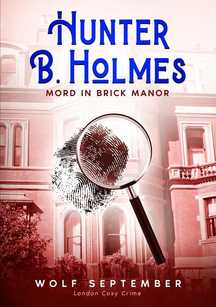 Cover: 9783757992859 | Hunter B. Holmes - Mord in Brick Manor | London Cosy Crime | September
