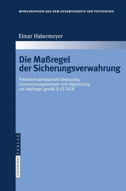 Cover: 9783798518438 | Die Maßregel der Sicherungsverwahrung | Elmar Habermeyer | Buch | viii
