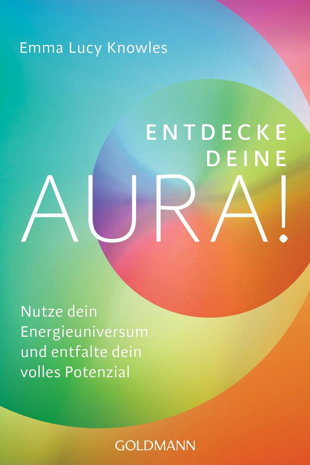 Cover: 9783442223466 | Entdecke deine Aura! | Emma Lucy Knowles | Taschenbuch | Deutsch