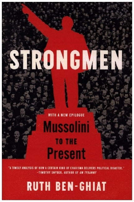 Cover: 9780393868418 | Strongmen - Mussolini to the Present | Ruth Ben-Ghiat | Taschenbuch