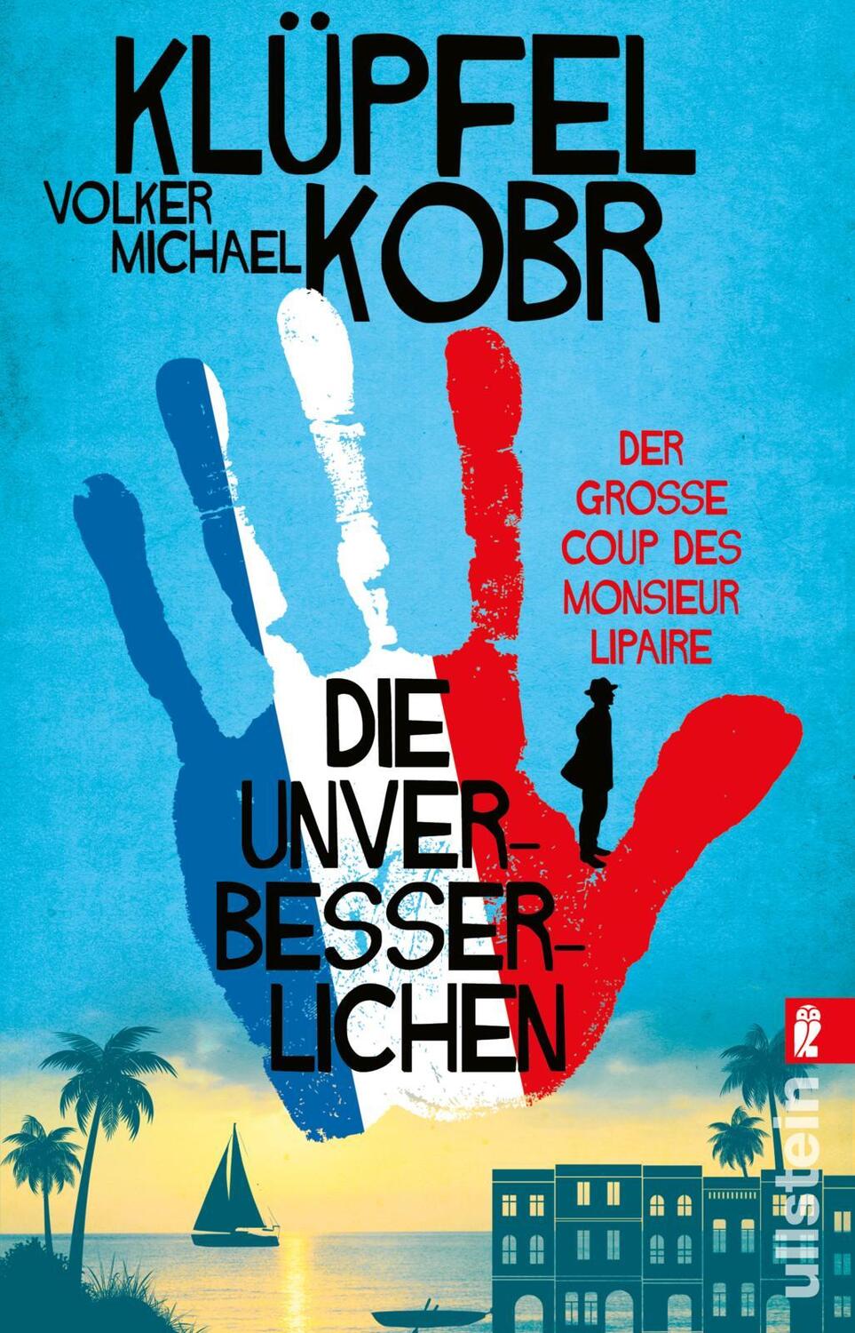 Cover: 9783548068442 | Die Unverbesserlichen - Der große Coup des Monsieur Lipaire | Buch