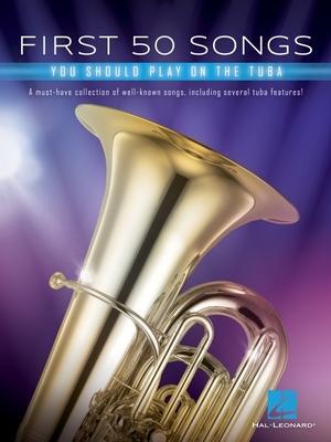 Cover: 9781540070081 | First 50 Songs You Should Play on Tuba | Taschenbuch | Buch | Englisch