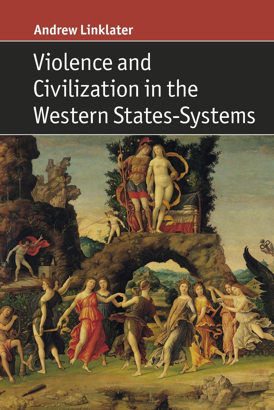 Cover: 9781316608333 | Violence and Civilization in the Western States-Systems | Linklater