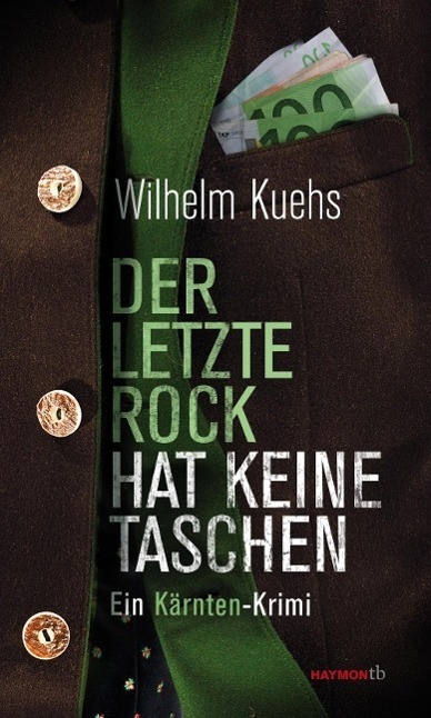 Cover: 9783709978047 | Der letzte Rock hat keine Taschen | Wilhelm Kuehs | Taschenbuch | 2015