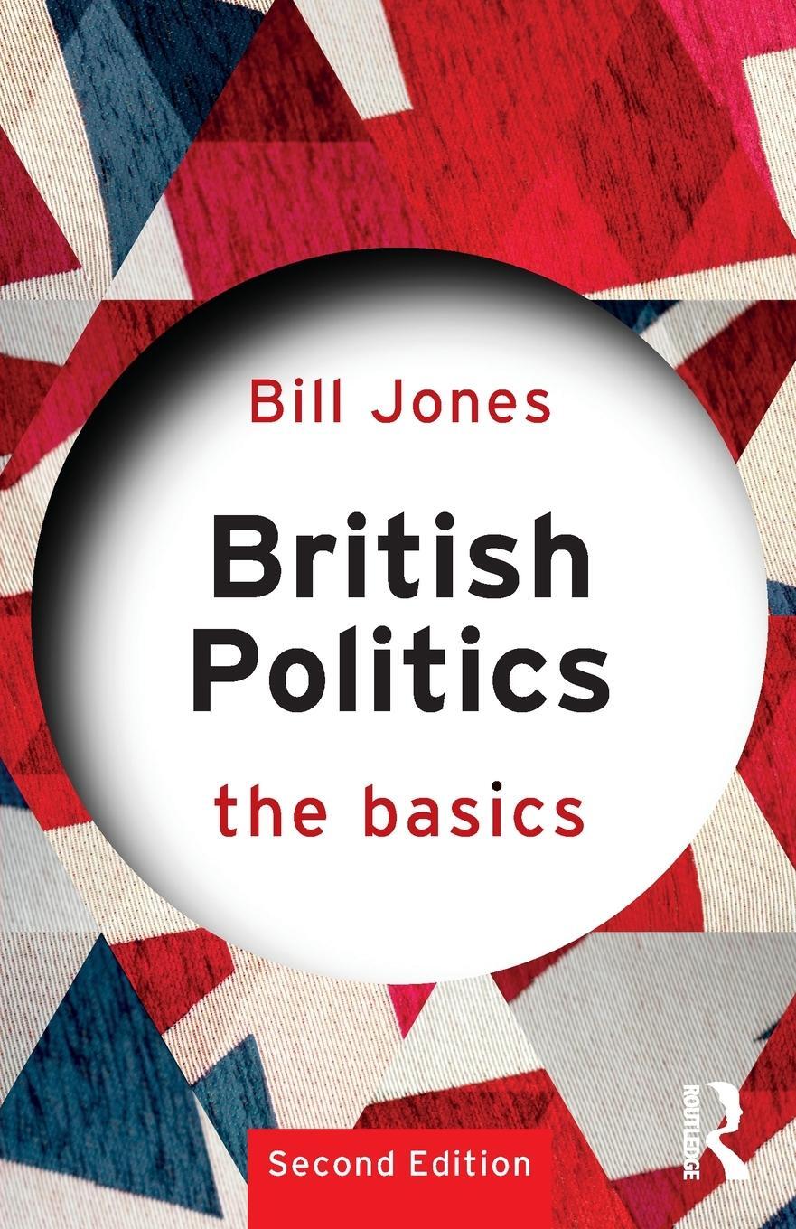 Cover: 9780367189549 | British Politics | The Basics | Bill Jones | Taschenbuch | Paperback