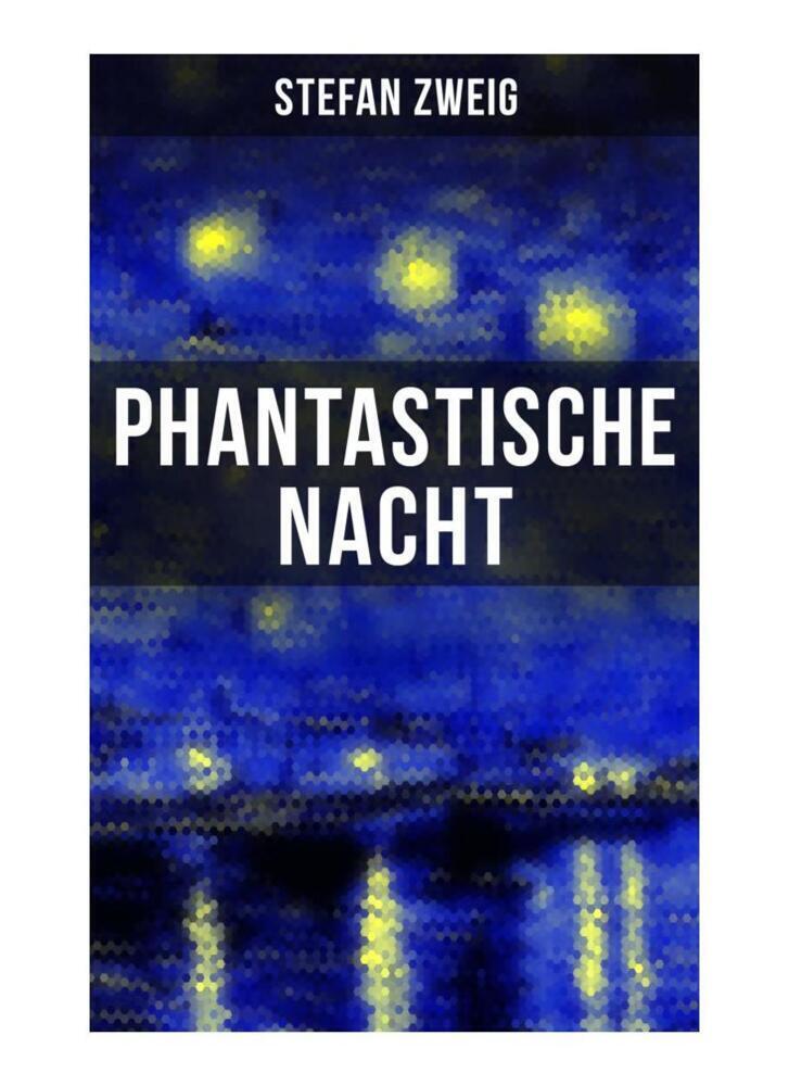 Cover: 9788027257089 | Phantastische Nacht | Stefan Zweig | Taschenbuch | Musaicum Books