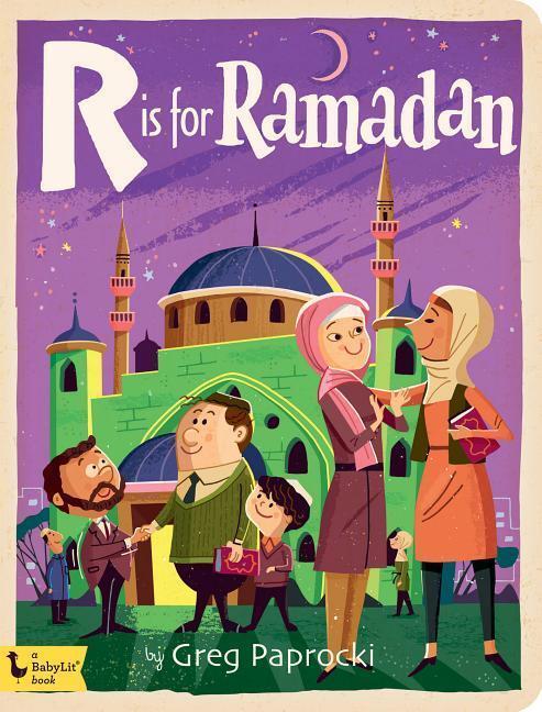 Cover: 9781423651659 | R is for Ramadan | Greg Paprocki | Buch | BabyLit Alphabet | Englisch