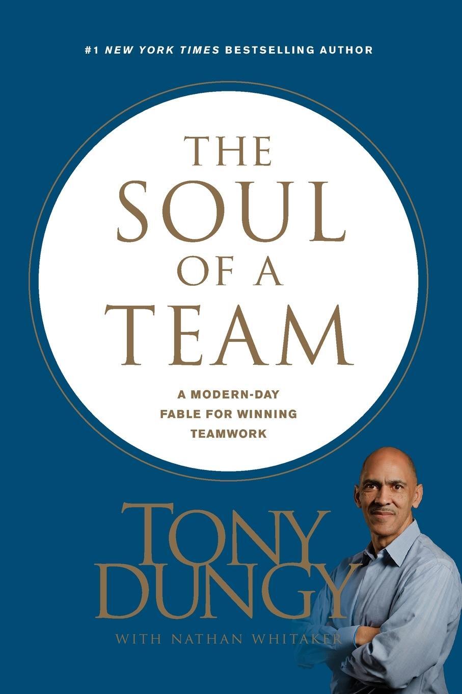 Cover: 9781496413772 | Soul of a Team | A Modern-Day Fable for Winning Teamwork | Tony Dungy