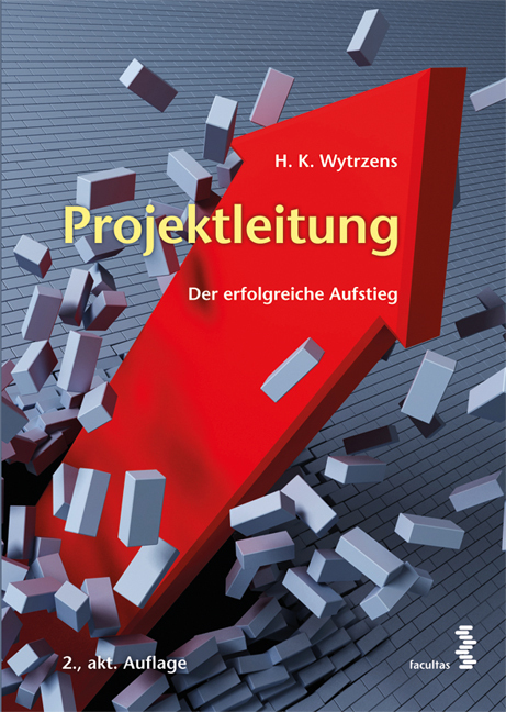Cover: 9783708921419 | Projektleitung | Der erfolgreiche Aufstieg | Hans Karl Wytrzens | Buch