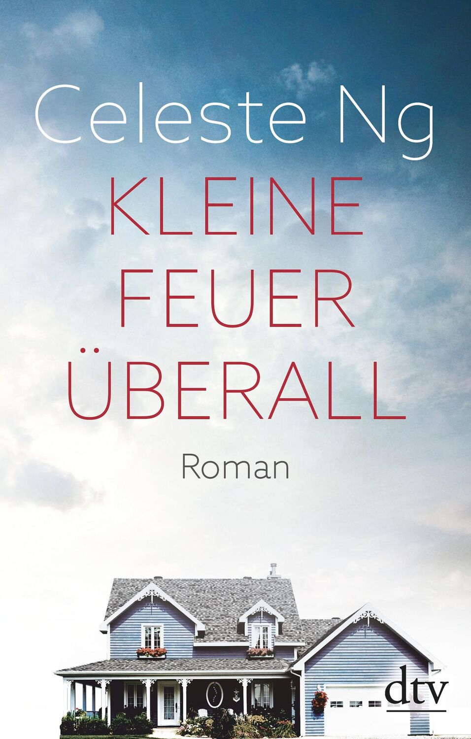 Cover: 9783423281560 | Kleine Feuer überall | Der New-York-Times-Bestseller #1 | Celeste Ng