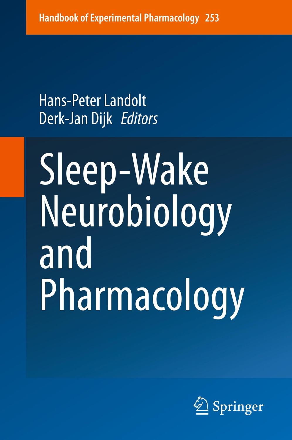 Cover: 9783030112707 | Sleep-Wake Neurobiology and Pharmacology | Derk-Jan Dijk (u. a.) | X