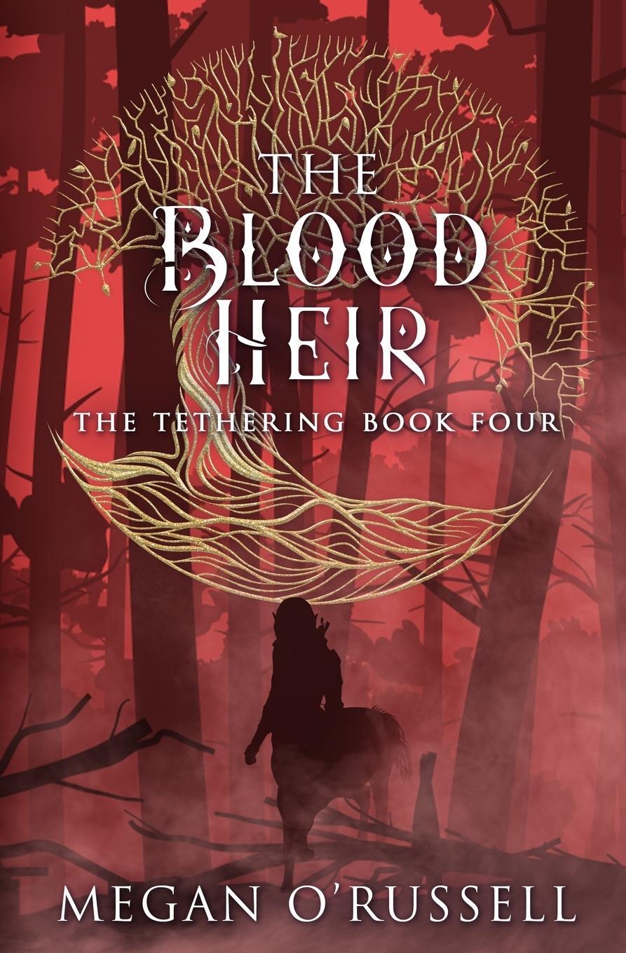 Cover: 9781951359003 | The Blood Heir | Megan O'Russell | Taschenbuch | The Tethering | 2019