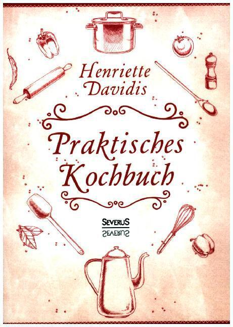 Cover: 9783958012264 | Praktisches Kochbuch | Henriette Davidis | Taschenbuch | Deutsch