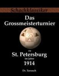 Cover: 9783941670327 | Das Grossmeisterturnier zu St. Petersburg im Jahre 1914 | Tarrasch
