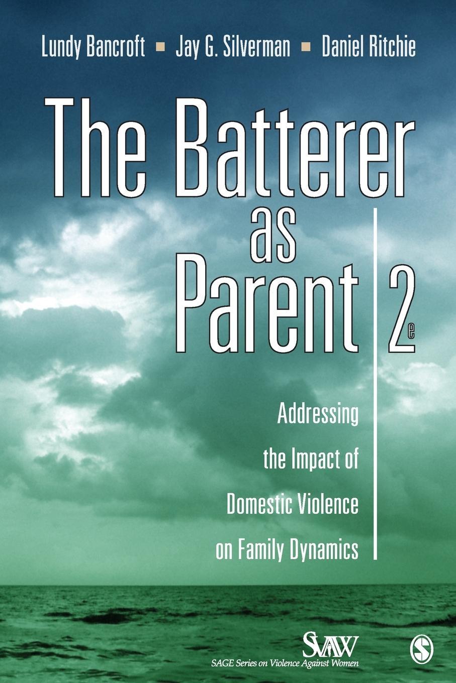 Cover: 9781412972055 | The Batterer as Parent | R. Lundy Bancroft (u. a.) | Taschenbuch