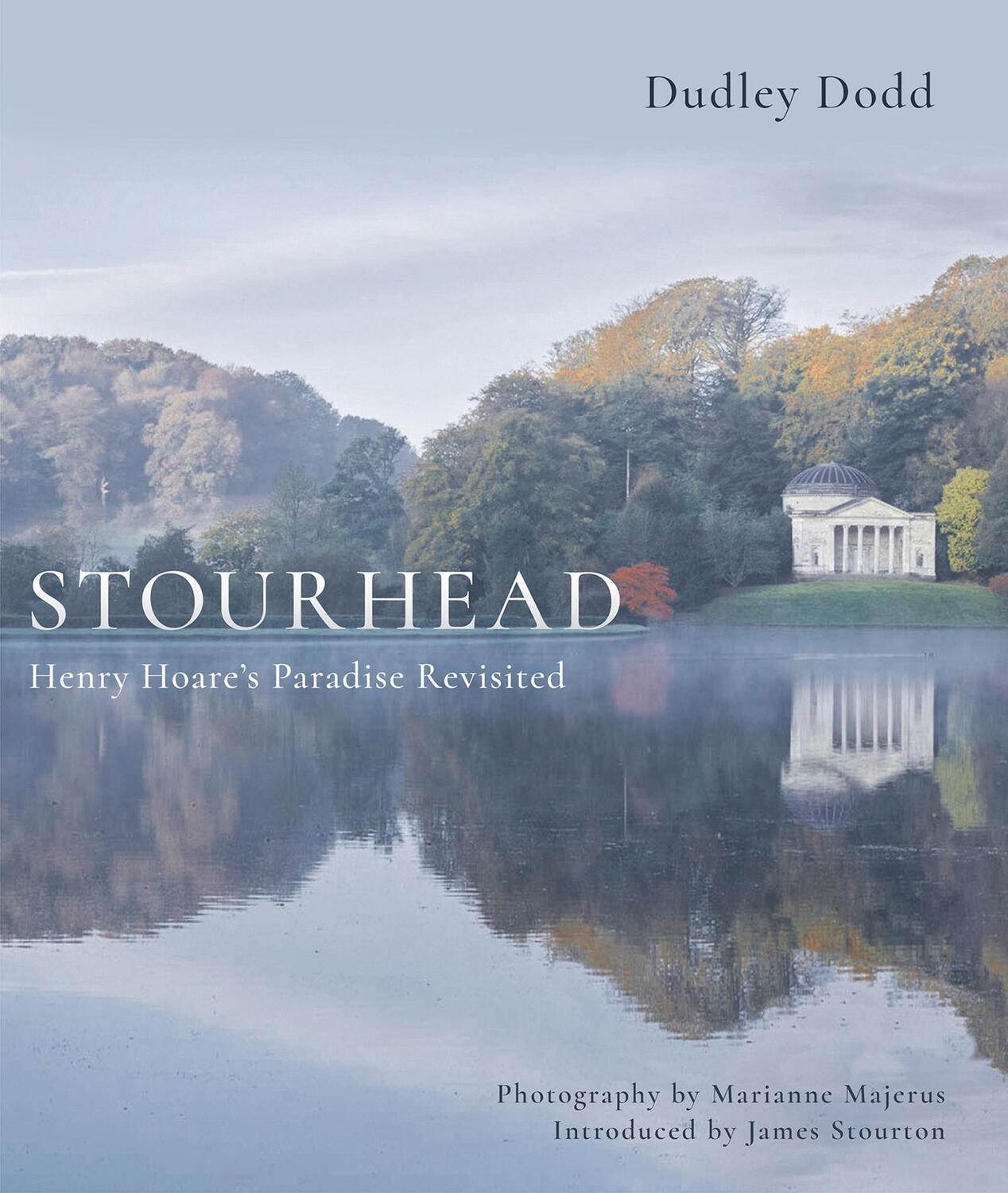 Cover: 9781788543620 | Stourhead | Henry Hoare's Paradise Revisited | Dudley Dodd | Buch