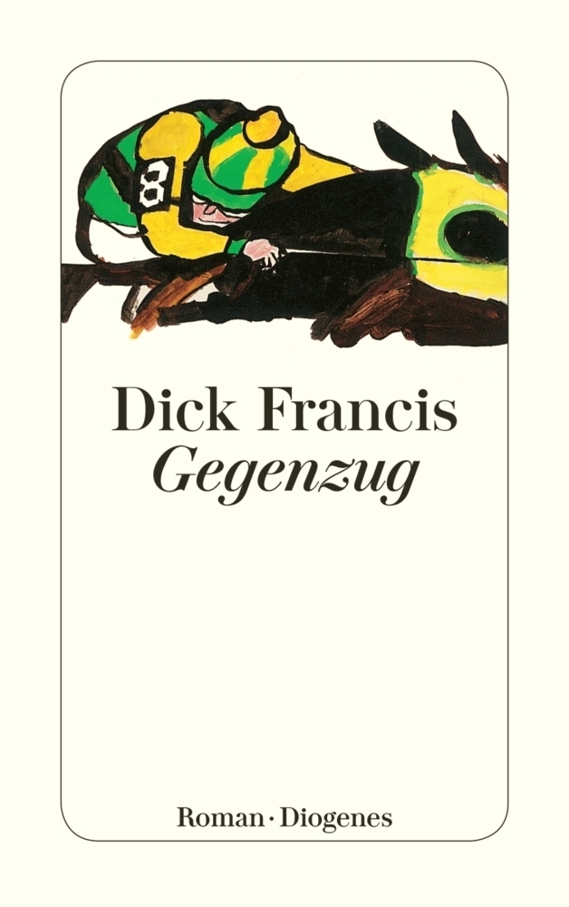 Cover: 9783257227109 | Gegenzug | Roman | Dick Francis | Taschenbuch | 1994 | Diogenes