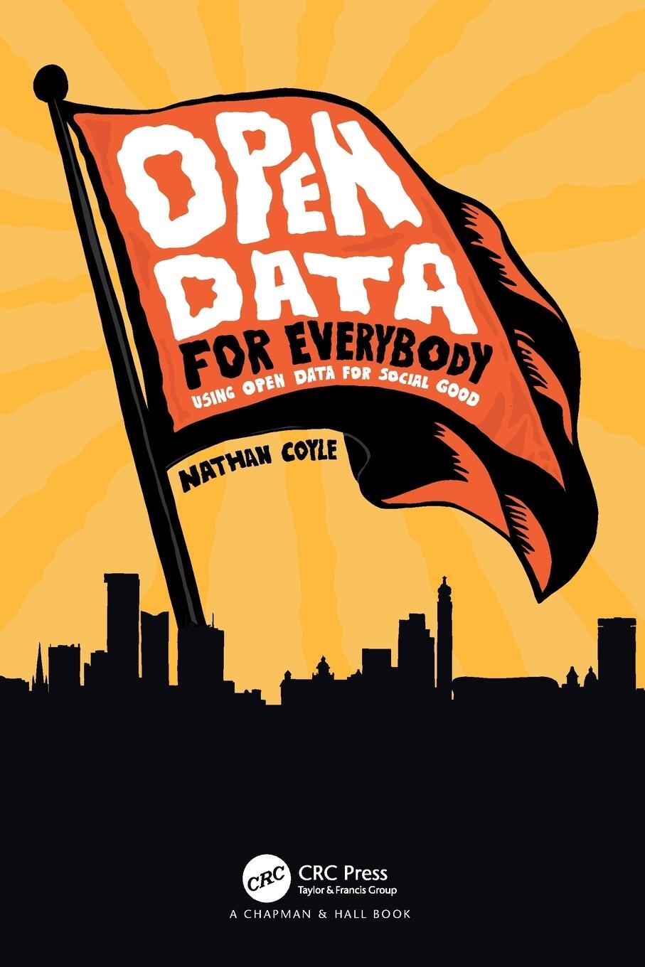 Cover: 9781032715049 | Open Data for Everybody | Using Open Data for Social Good | Coyle