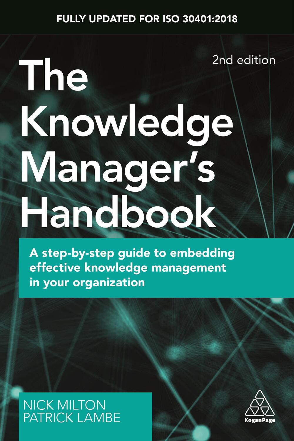 Cover: 9780749484606 | The Knowledge Manager's Handbook | Nick Milton (u. a.) | Taschenbuch
