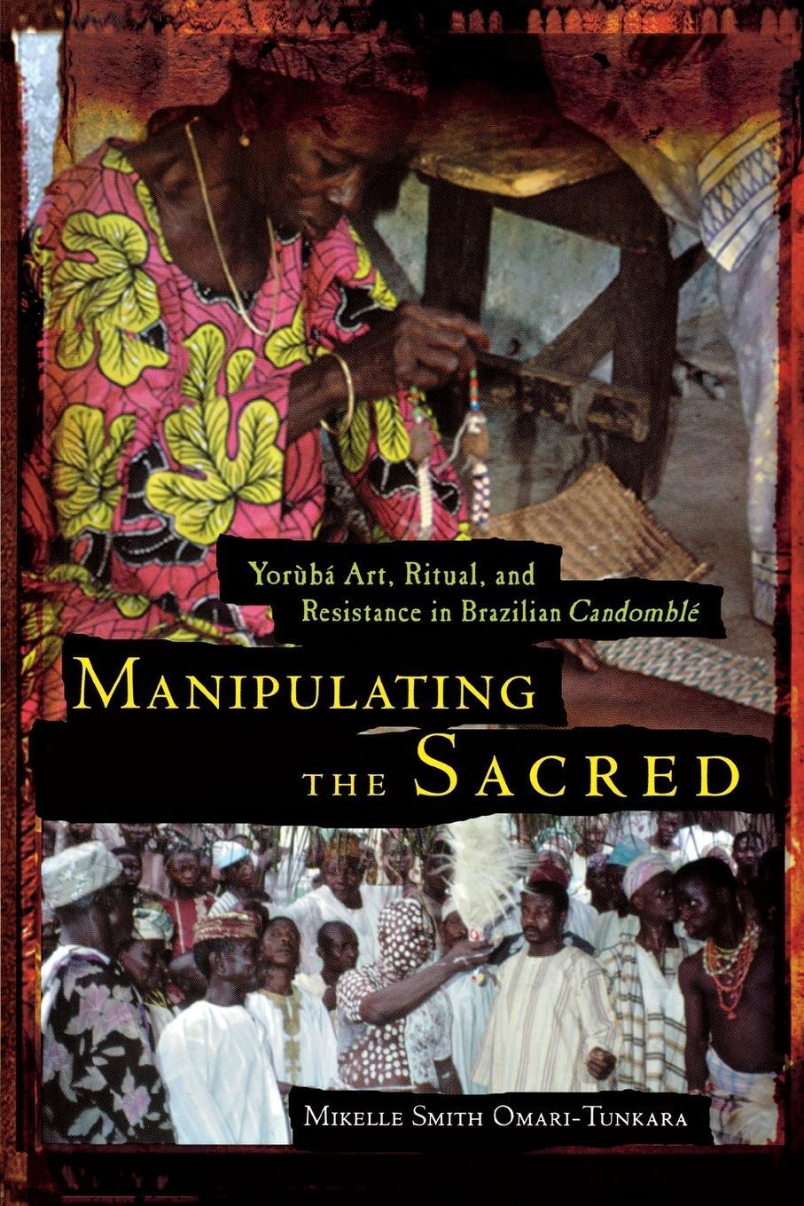 Cover: 9780814328521 | Manipulating the Sacred | Mikelle S. Omari-Tunkara | Taschenbuch