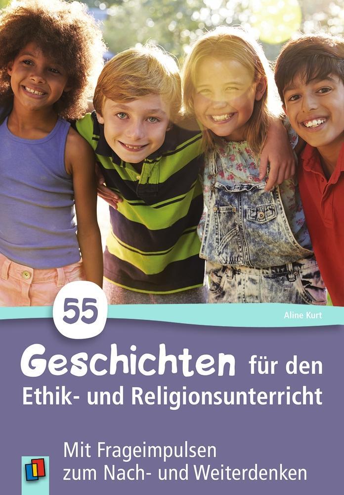 Cover: 9783834639998 | 55 Geschichten für den Ethik- und Religionsunterricht in der...