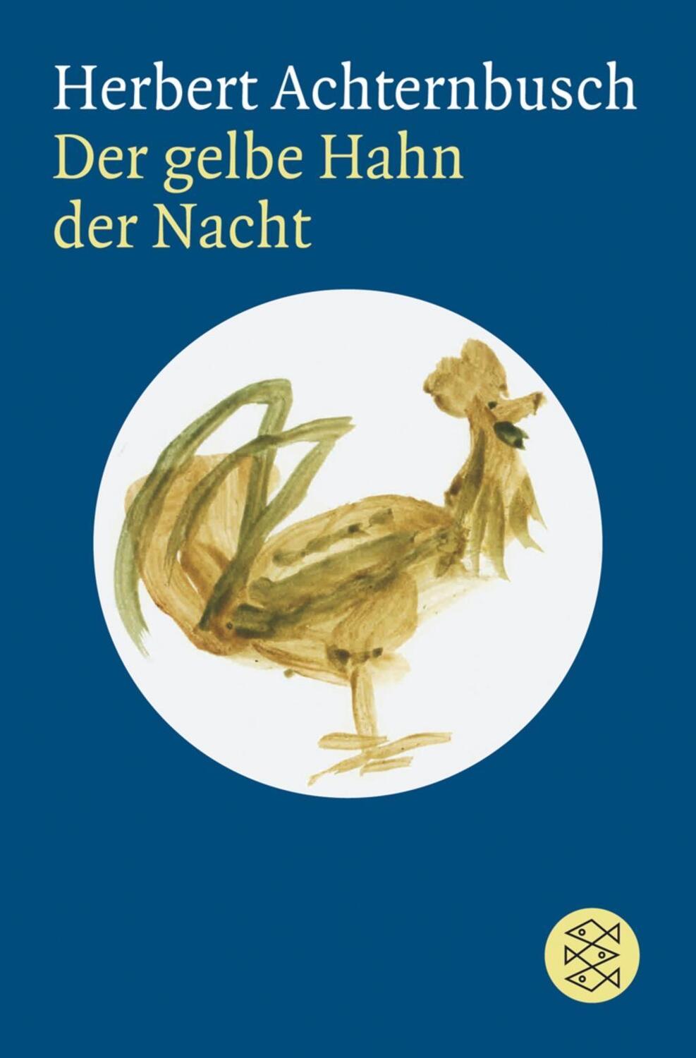 Cover: 9783596181735 | Der gelbe Hahn der Nacht | Herbert Achternbusch | Taschenbuch | 192 S.