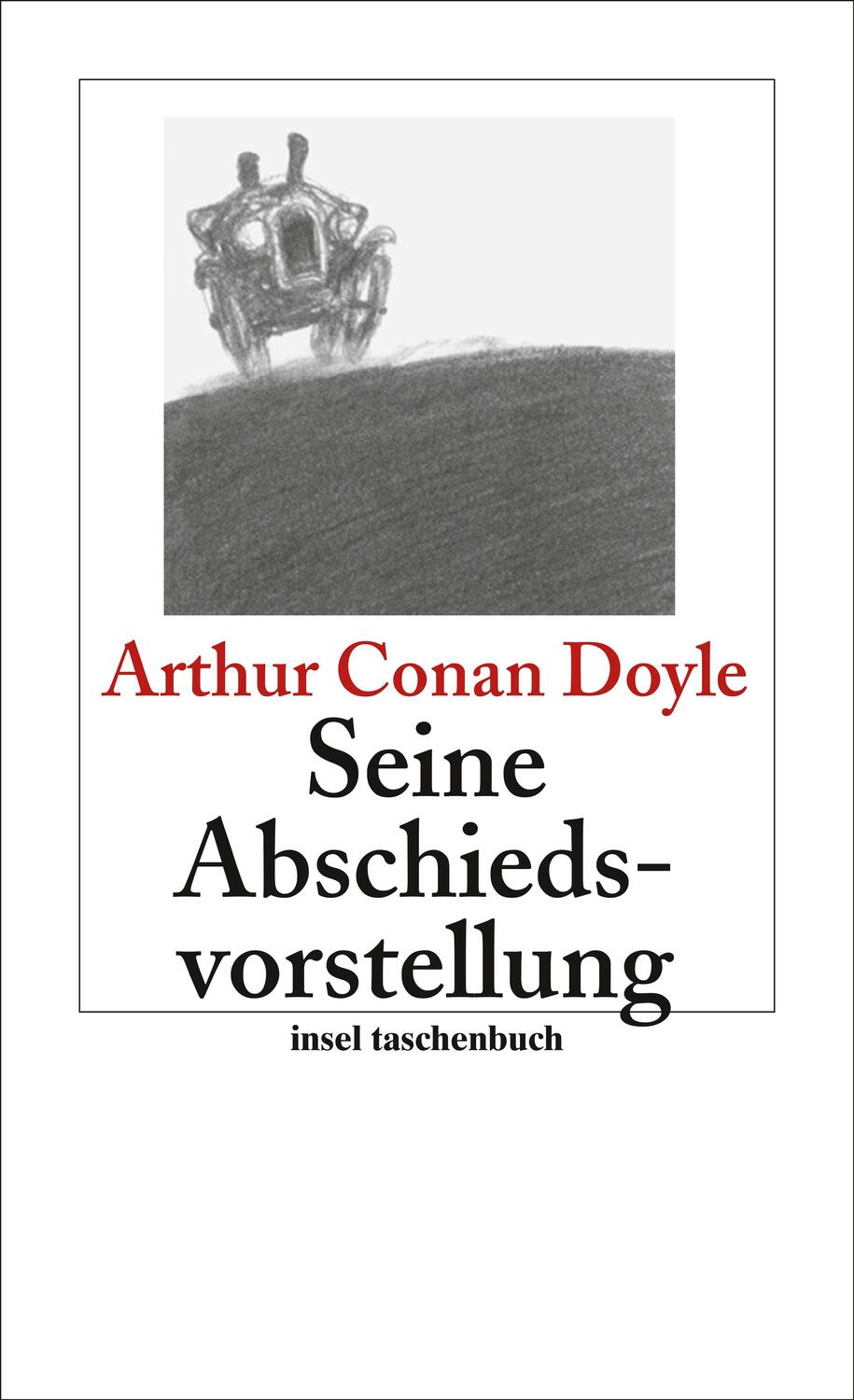 Cover: 9783458350200 | Seine Abschiedsvorstellung | Arthur Conan Doyle | Taschenbuch | 318 S.