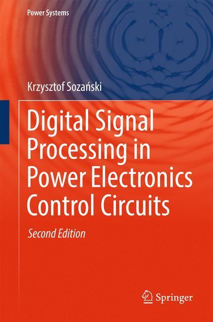 Cover: 9781447173311 | Digital Signal Processing in Power Electronics Control Circuits | Buch