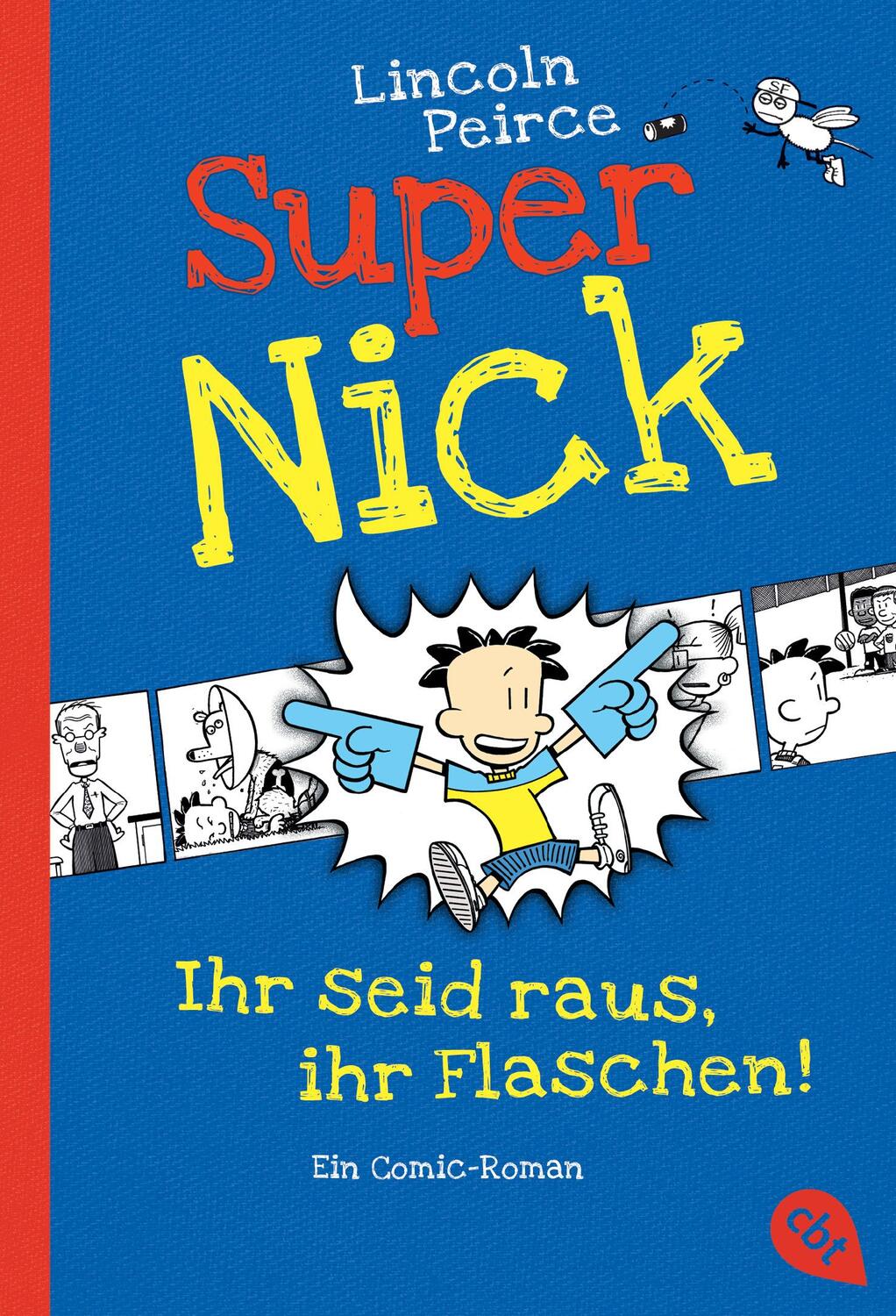 Cover: 9783570223192 | Super Nick 02 - Ihr seid raus, ihr Flaschen! | Ein Comic-Roman Band 2