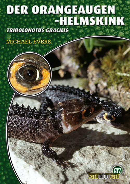 Cover: 9783866591462 | Der Orangeaugen-Helmsink | Tribolonotus Gracilis | Michael Evers