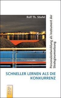 Cover: 9783897971080 | Schneller lernen als die Konkurrenz | Rolf Th Stiefel | Buch | 240 S.