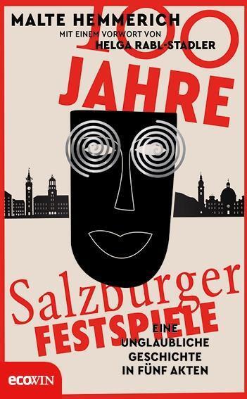 Cover: 9783711001559 | 100 Jahre Salzburger Festspiele | Malte Hemmerich | Buch | Deutsch