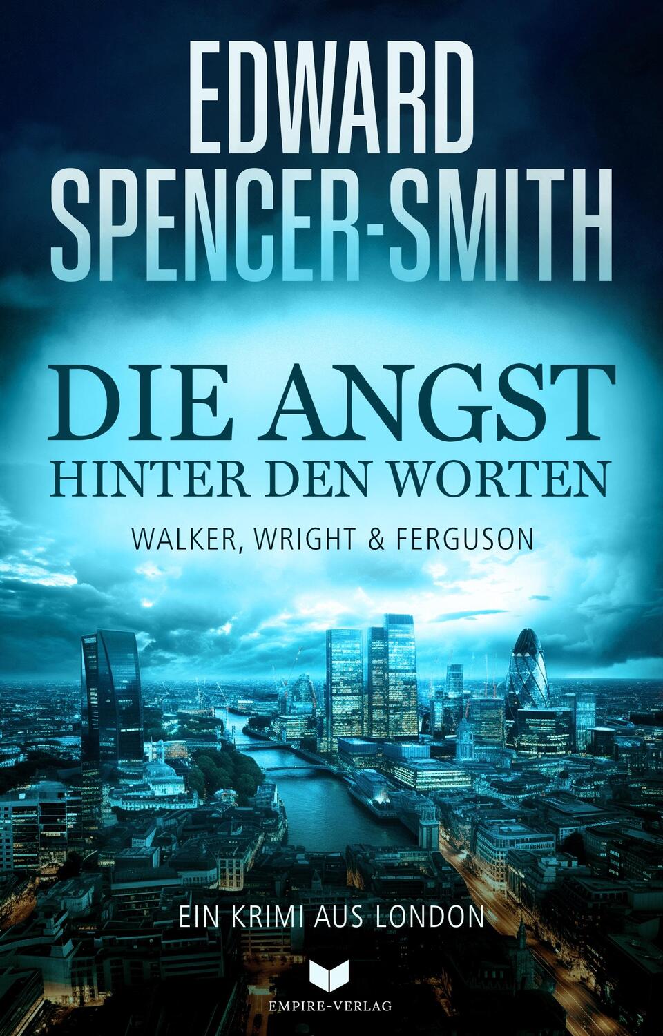 Cover: 9783985959990 | Die Angst hinter den Worten: Ein Krimi aus London | Spencer-Smith
