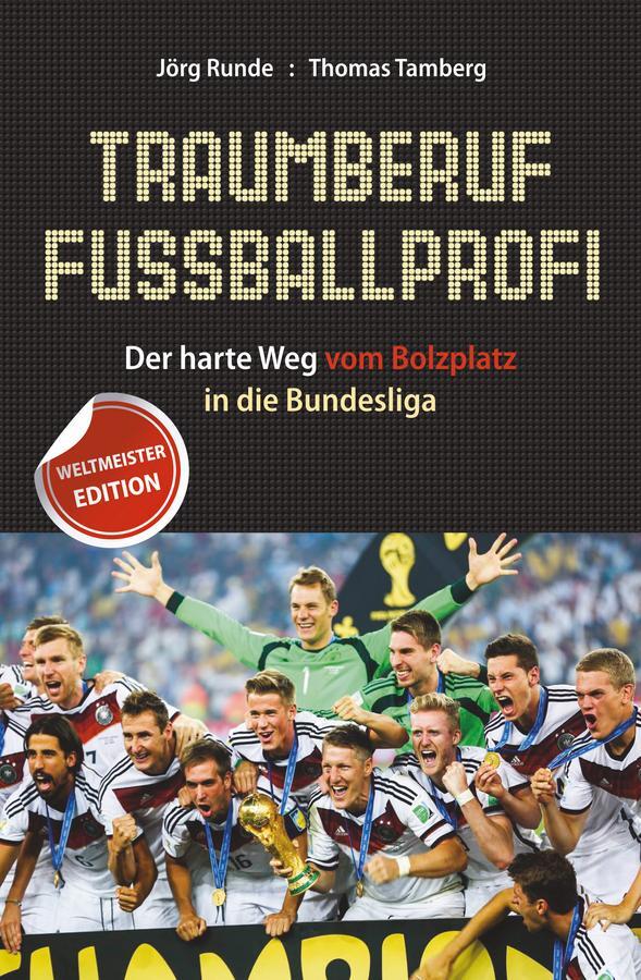 Cover: 9783527508273 | Traumberuf Fußballprofi | Jörg Runde (u. a.) | Taschenbuch | 315 S.