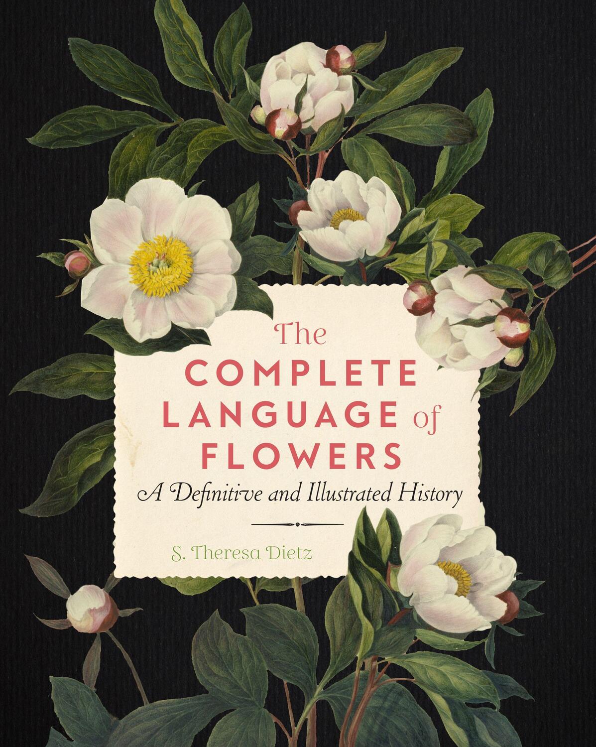 Cover: 9781577151906 | The Complete Language of Flowers | S. Theresa Dietz | Taschenbuch