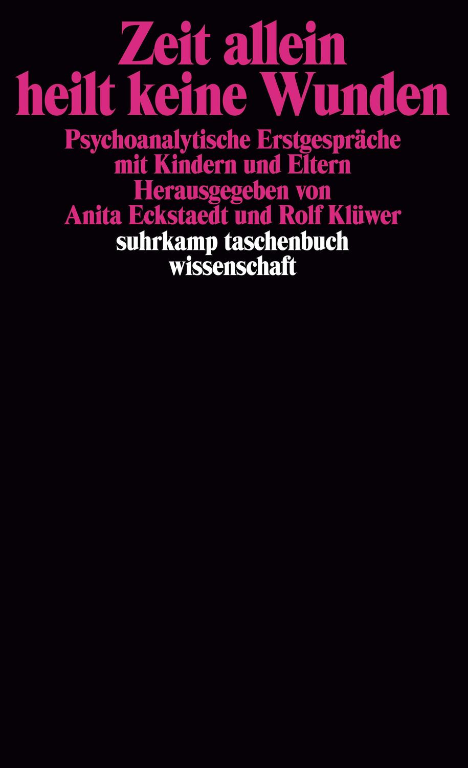 Cover: 9783518279083 | Zeit allein heilt keine Wunden | Anita Eckstaedt (u. a.) | Taschenbuch