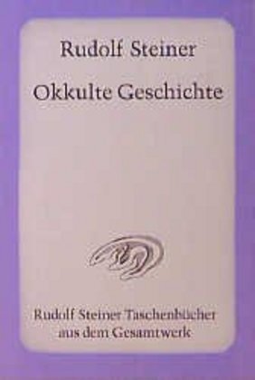 Cover: 9783727470707 | Okkulte Geschichte | Rudolf Steiner | Taschenbuch | 128 S. | Deutsch