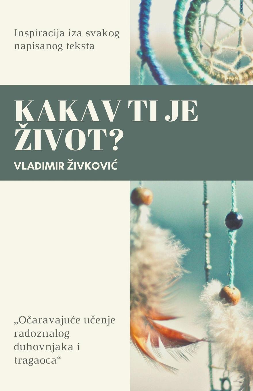 Cover: 9798223725664 | Kakav ti je ¿ivot? | Vladimir ¿Ivkovi¿ | Taschenbuch | Paperback | ?
